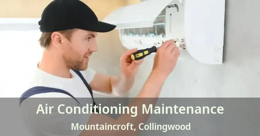 Air Conditioning Maintenance Mountaincroft, Collingwood - ON