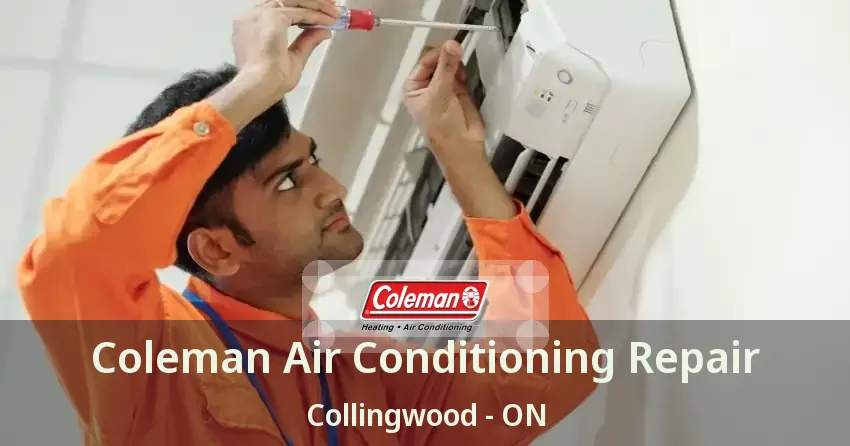 Coleman Air Conditioning Repair Collingwood - ON