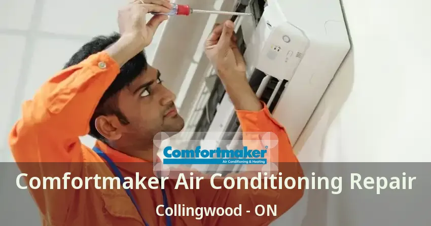 Comfortmaker Air Conditioning Repair Collingwood - ON