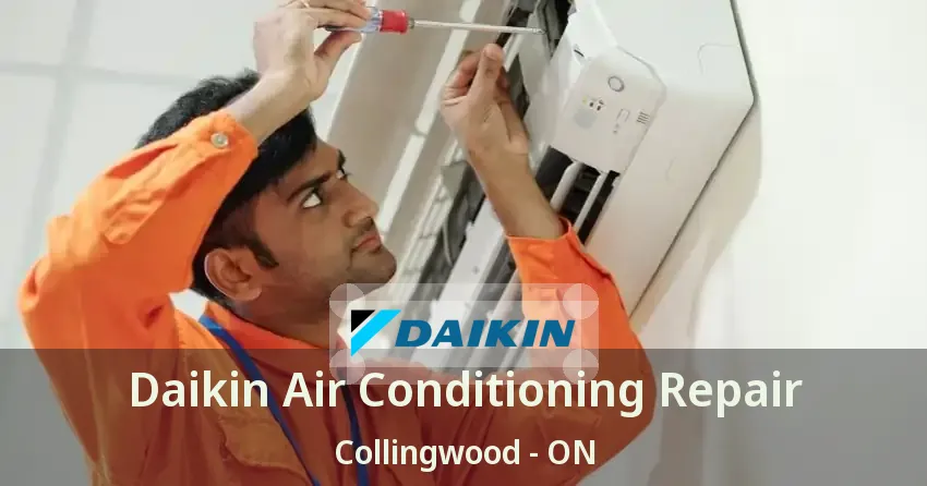 Daikin Air Conditioning Repair Collingwood - ON