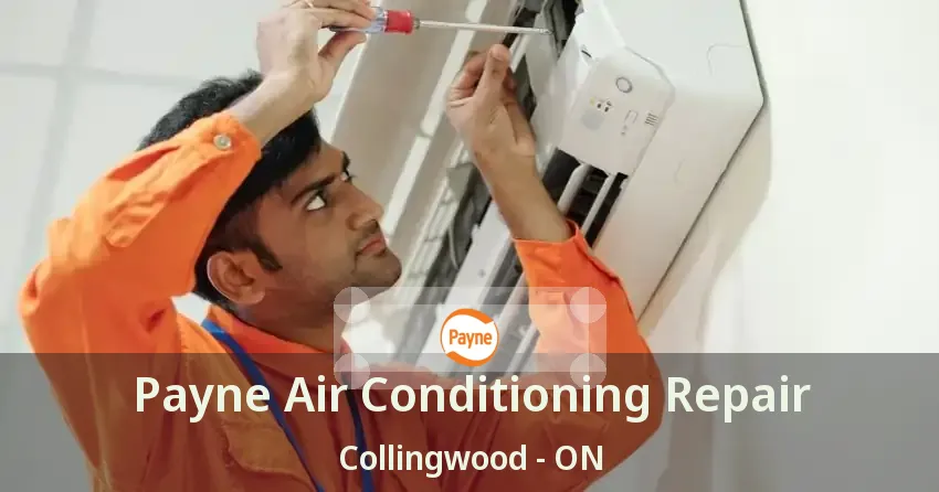 Payne Air Conditioning Repair Collingwood - ON
