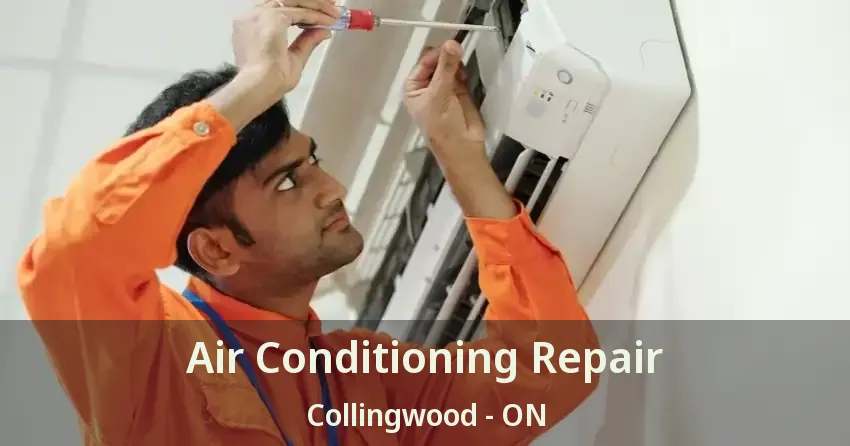 Air Conditioning Repair Collingwood - ON