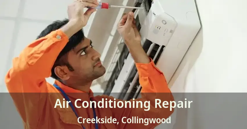 Air Conditioning Repair Creekside, Collingwood - ON