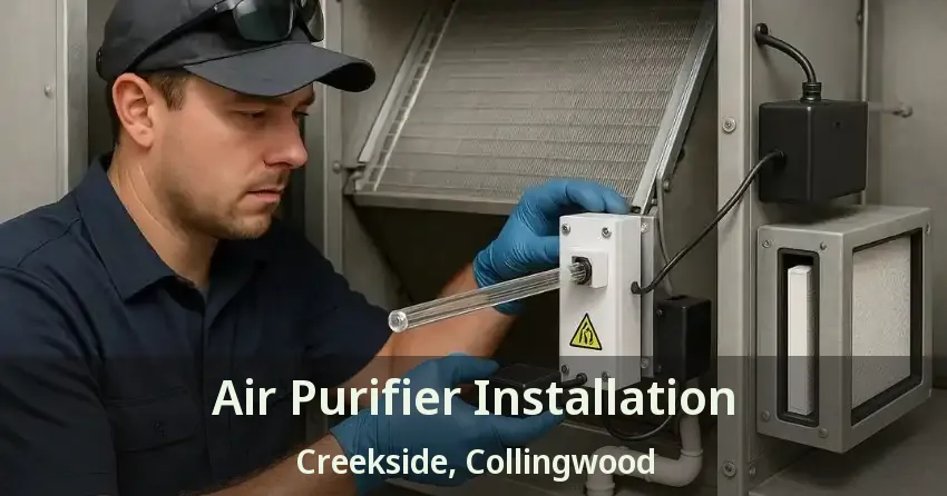 Air Purifier Installation Creekside, Collingwood - ON