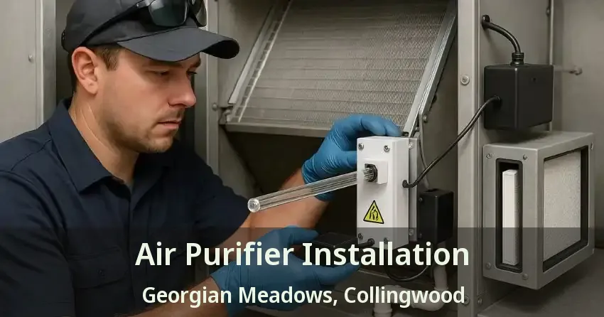 Air Purifier Installation Georgian Meadows, Collingwood - ON