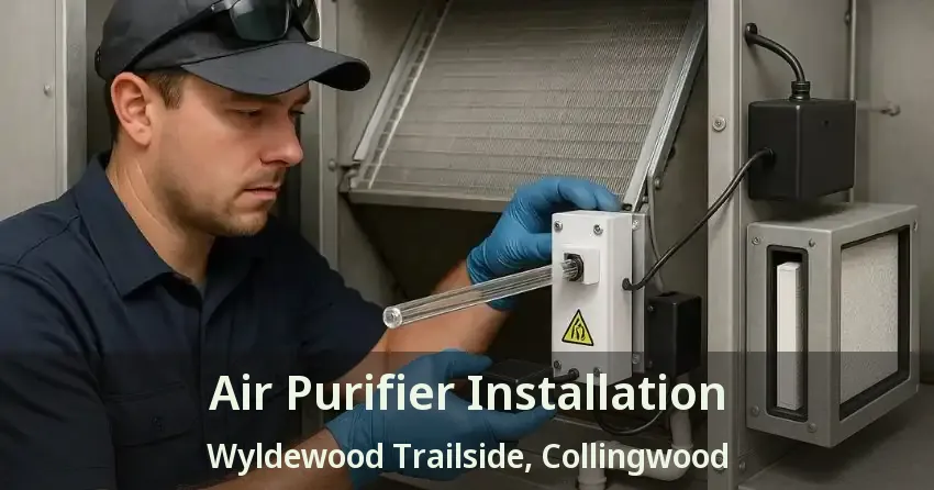 Air Purifier Installation Wyldewood Trailside, Collingwood - ON