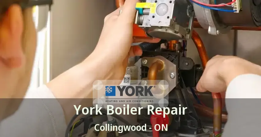 York Boiler Repair Collingwood - ON