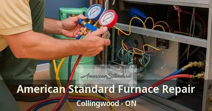 American Standard Furnace Repair Collingwood - ON