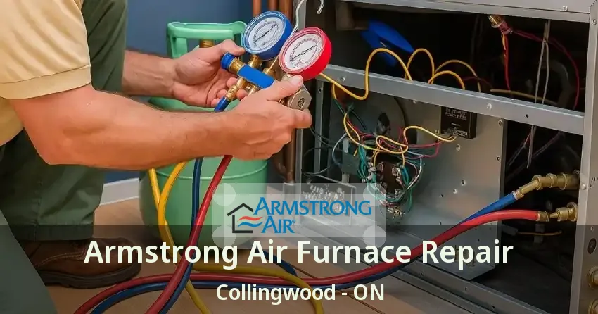 Armstrong Air Furnace Repair Collingwood - ON
