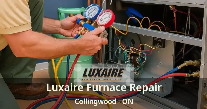 Luxaire Furnace Repair Collingwood - ON