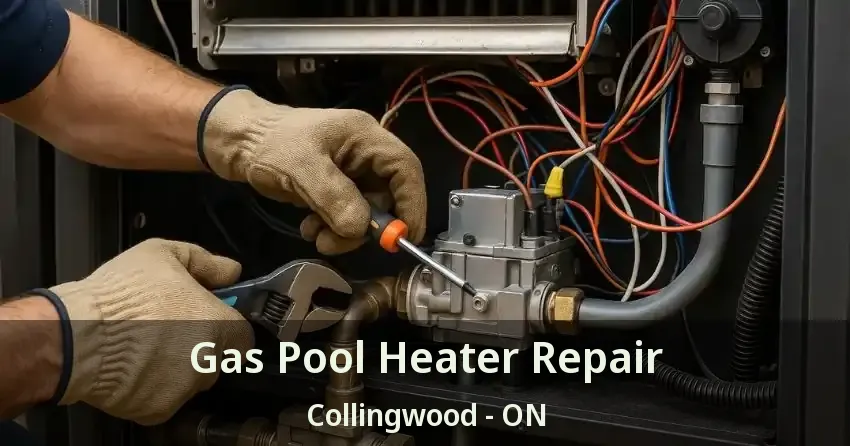 Gas Pool Heater Repair Collingwood - ON