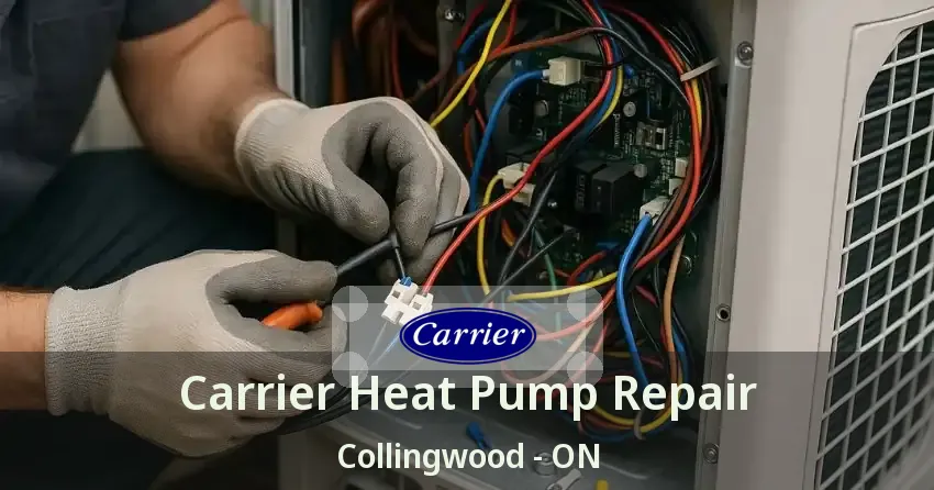 Carrier Heat Pump Repair Collingwood - ON