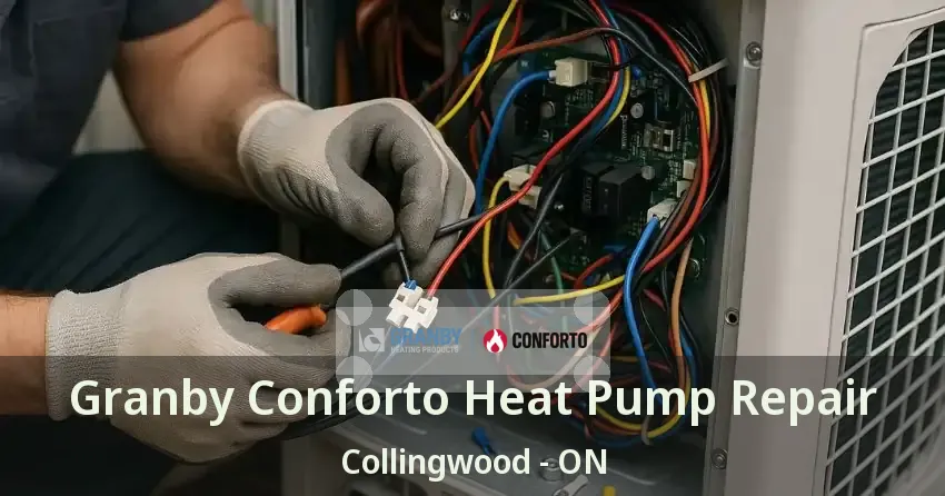 Granby Conforto Heat Pump Repair Collingwood - ON