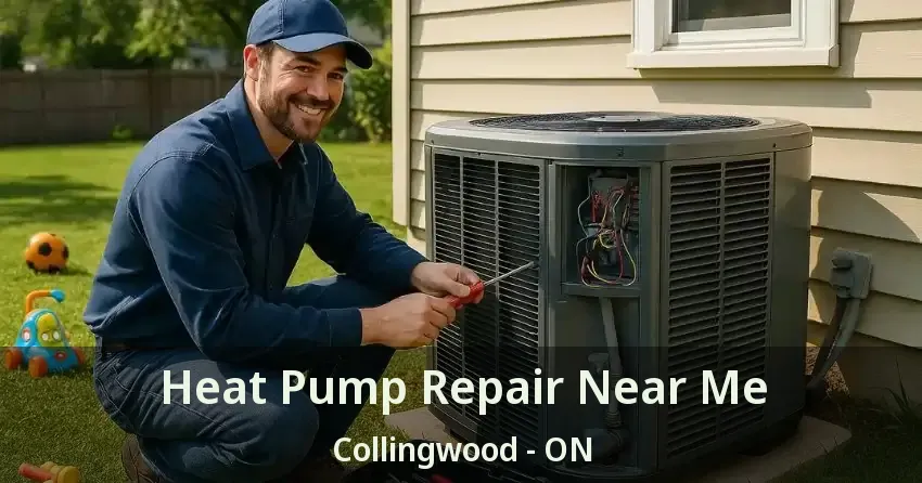 Heat Pump Repair Near Me Collingwood - ON