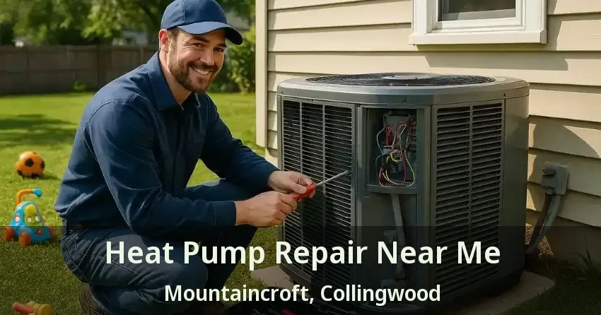 Heat Pump Repair Near Me Mountaincroft, Collingwood - ON