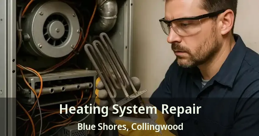 Heating System Repair Blue Shores, Collingwood - ON