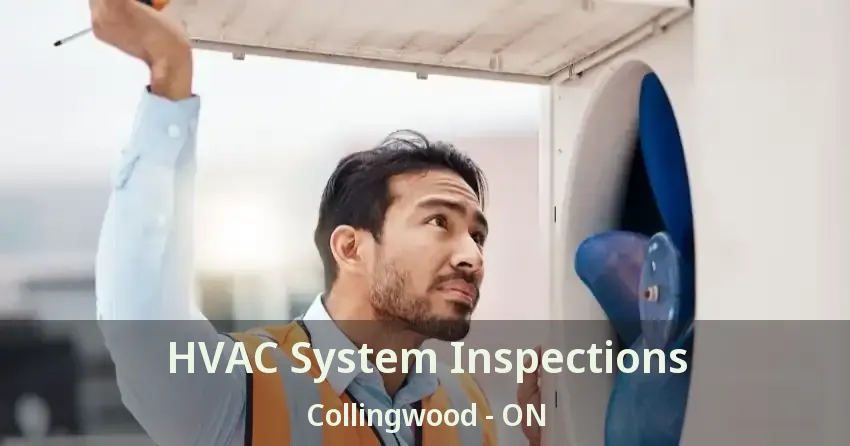 HVAC System Inspections Collingwood - ON