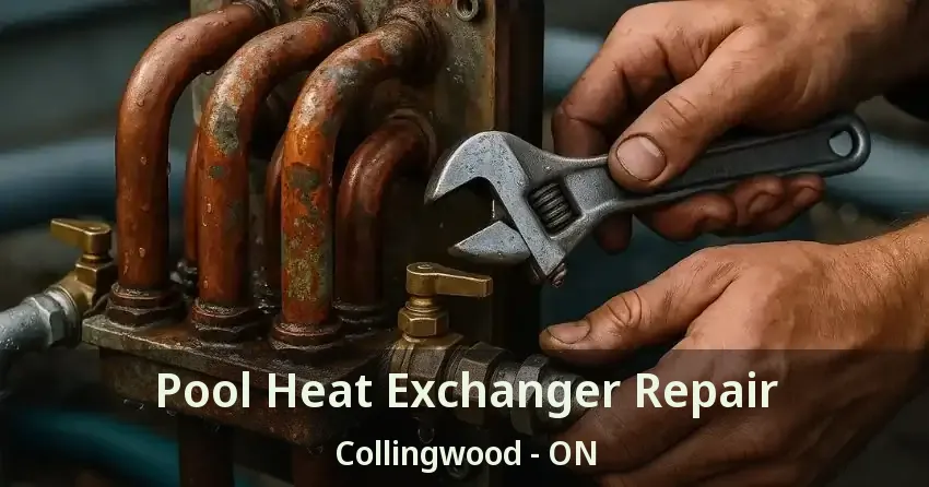 Pool Heat Exchanger Repair Collingwood - ON