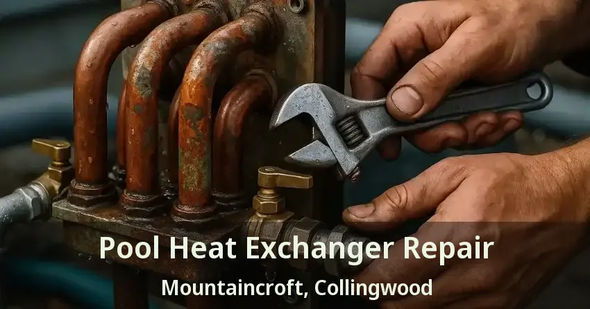 Pool Heat Exchanger Repair Mountaincroft, Collingwood - ON