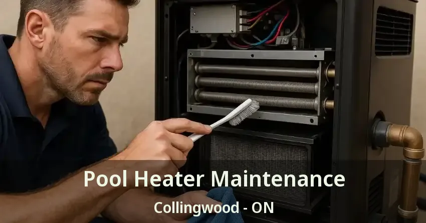 Pool Heater Maintenance Collingwood - ON