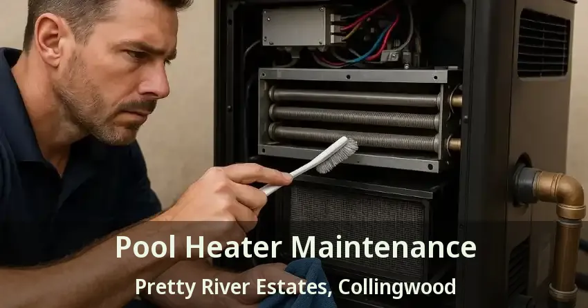 Pool Heater Maintenance Pretty River Estates, Collingwood - ON