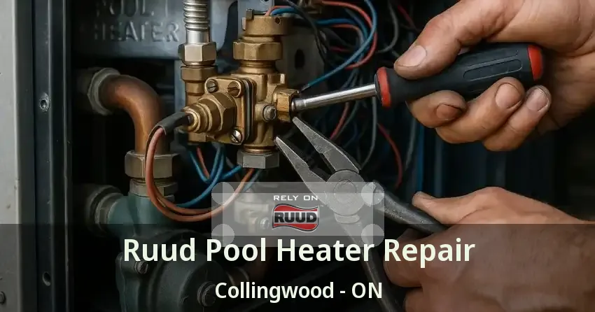 Ruud Pool Heater Repair Collingwood - ON