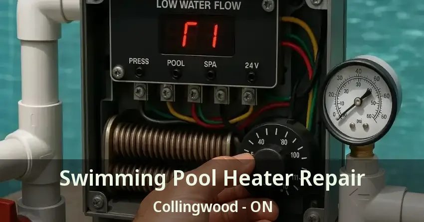 Swimming Pool Heater Repair Collingwood - ON
