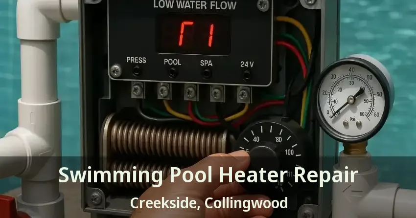 Swimming Pool Heater Repair Creekside, Collingwood - ON